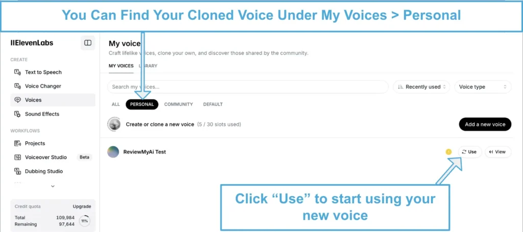 ElevenLabs dashboard showing the location of a cloned voice under 'My Voices' in the 'Personal' tab, with a prompt to click 'Use' to start using the new voice.